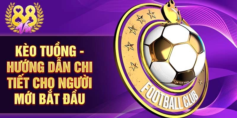 kèo tuồng